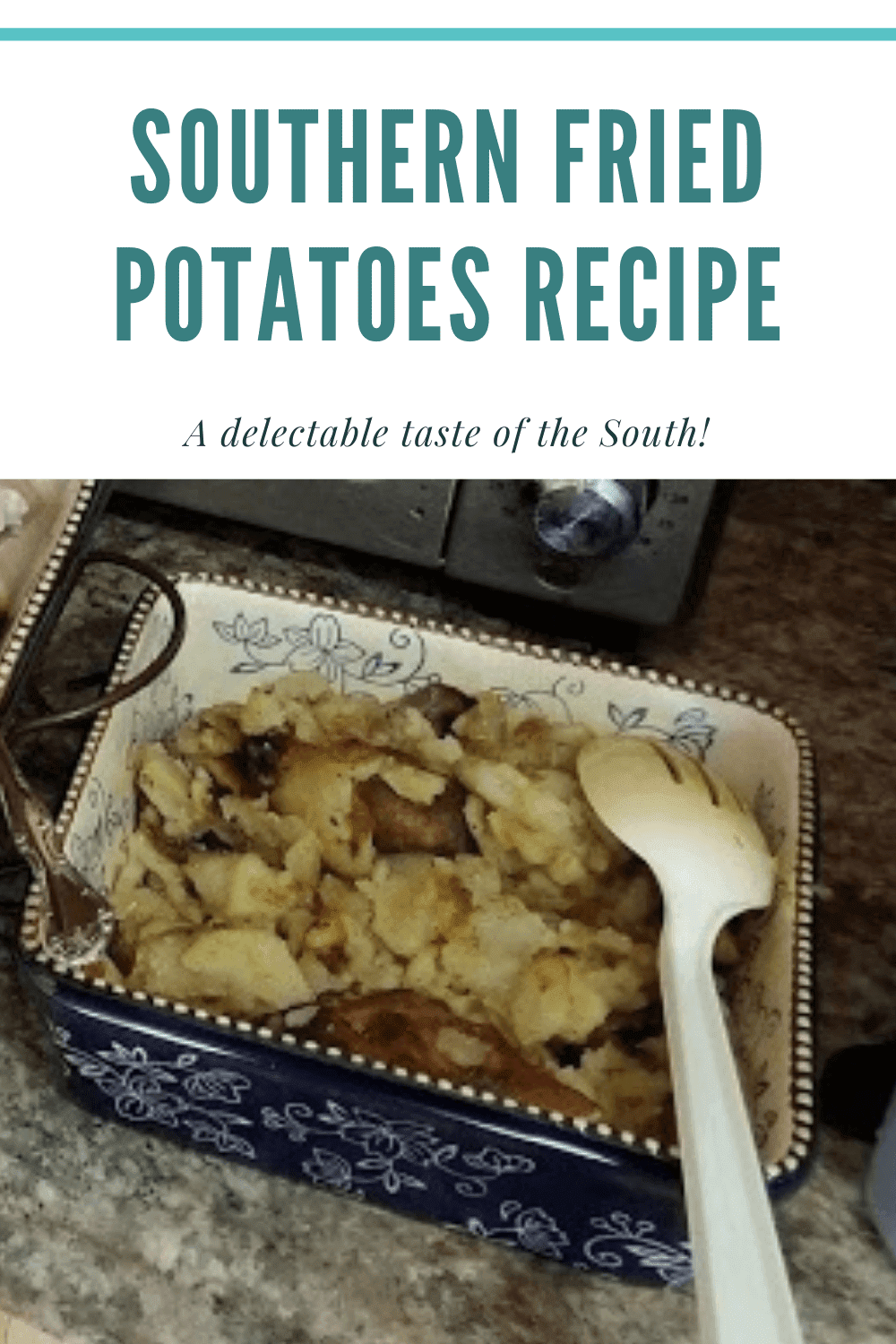 Southern Fried Potatoes Recipe - David's Prep Station