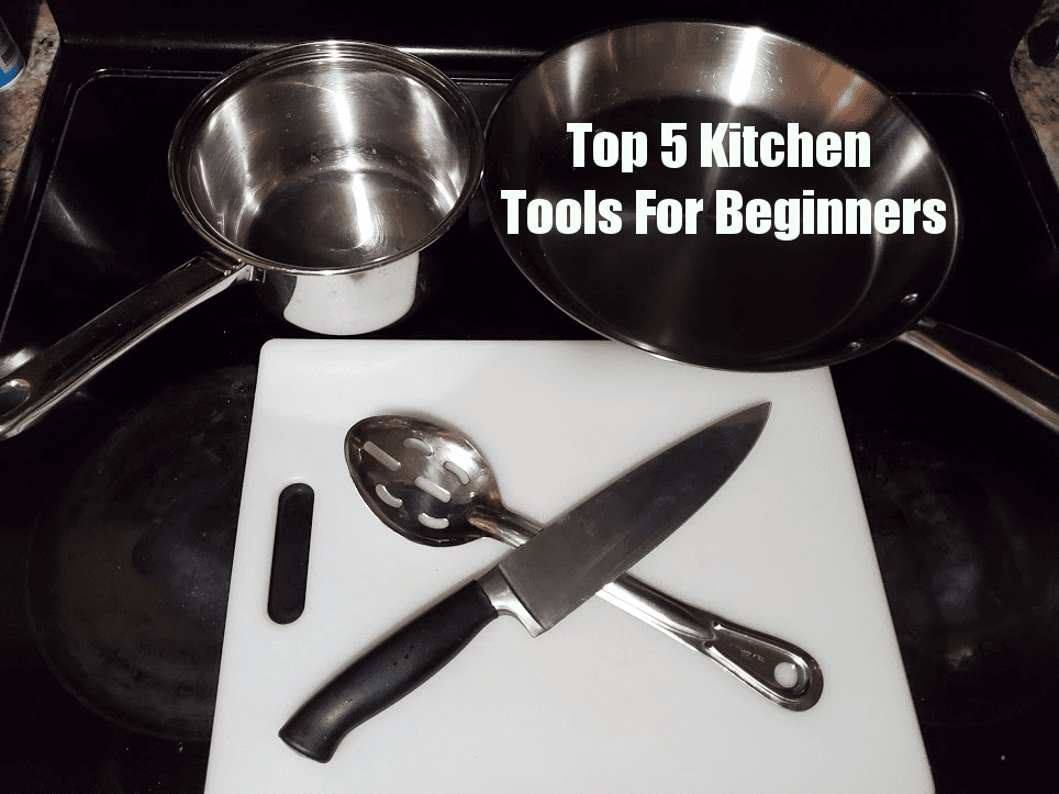 Top 5 Kitchen Tools For Beginners David S Prep Station   Top 5 Kitchen Tools For Beginners 