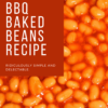 Ridiculously simple bbq baked beans recipe.