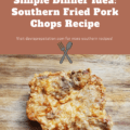 Southern fried pork chops recipe
