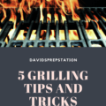 5 Grilling Tips and Tricks to Improve Your Cookout