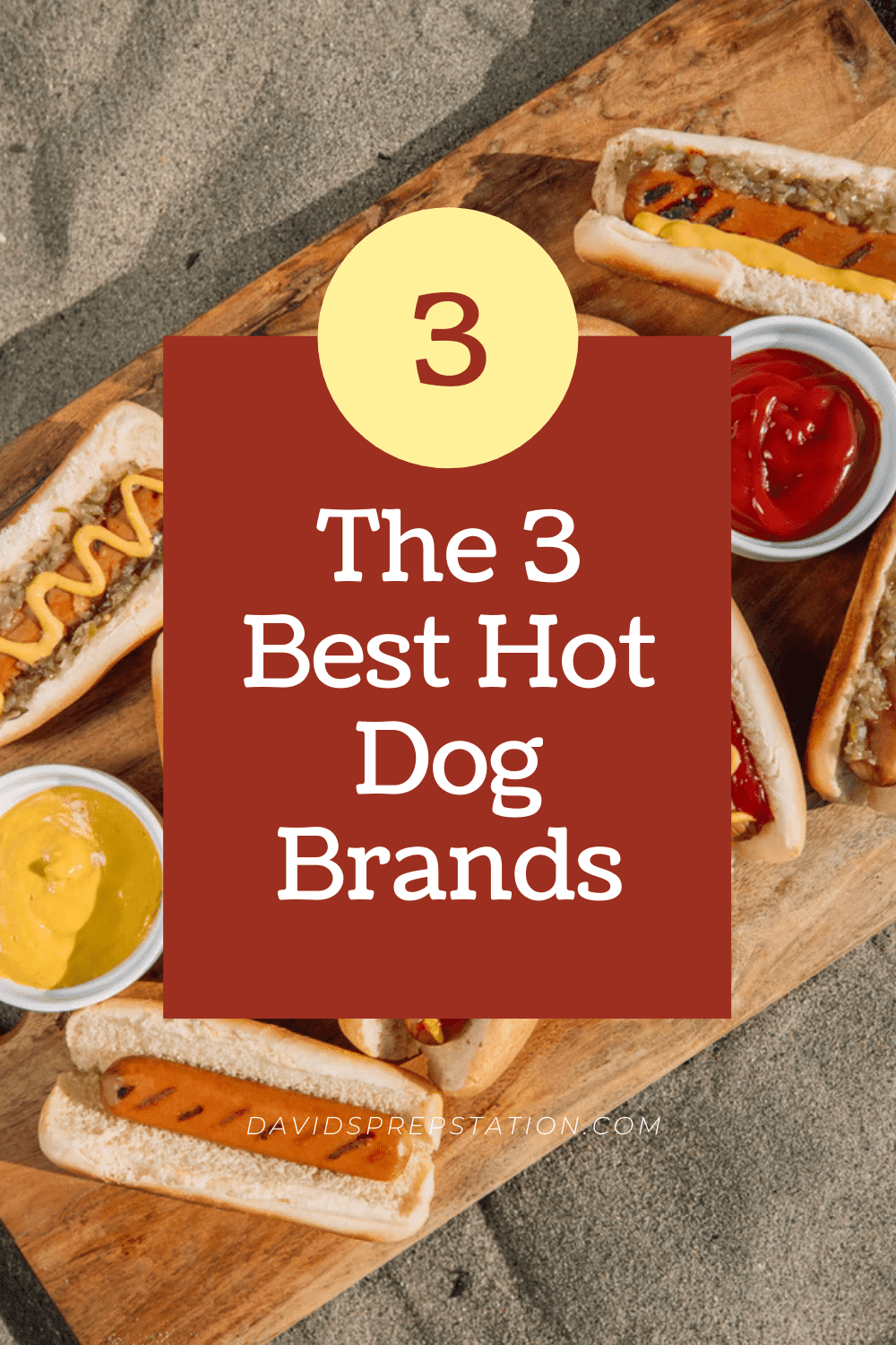 the-3-best-hot-dog-brands-david-s-prep-station