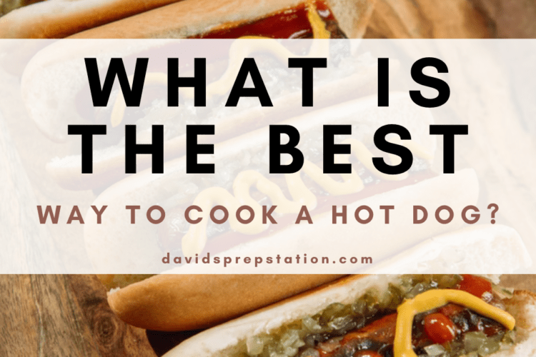 Best Way To Cook a Hot Dog