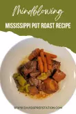 Mind-blowing Mississippi Pot Roast