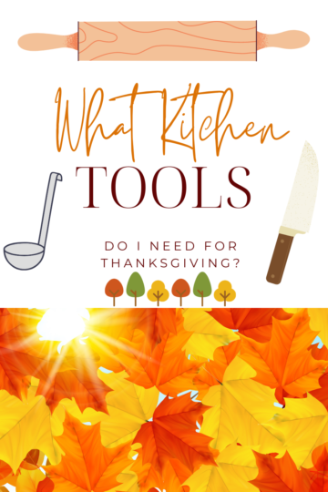 What Kitchen Tools Do I Need For Thanksgiving