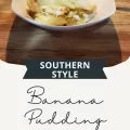 Southern Style Banana Pudding Recipe